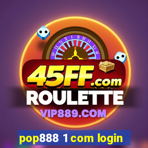 pop888 1 com login